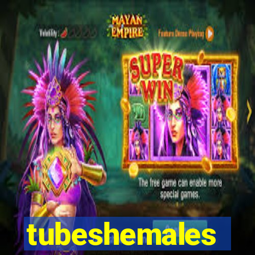 tubeshemales