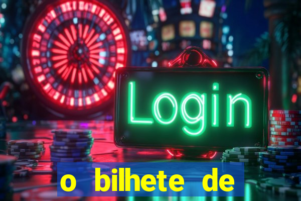 o bilhete de loteria premiado filme completo dublado