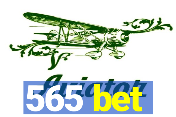 565 bet