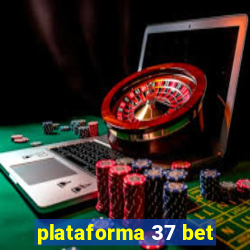 plataforma 37 bet