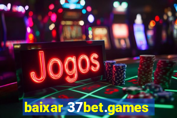baixar 37bet.games