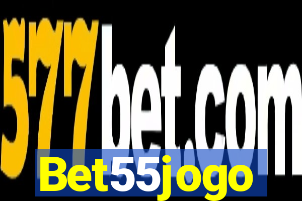 Bet55jogo