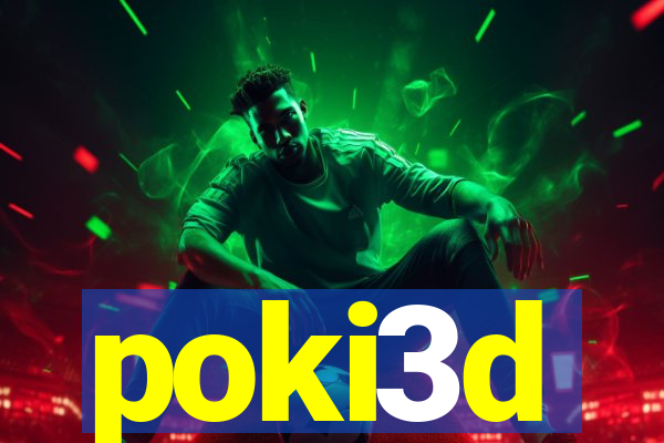 poki3d
