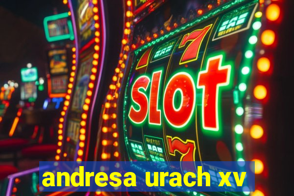 andresa urach xv