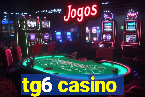 tg6 casino