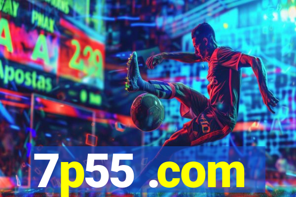 7p55 .com