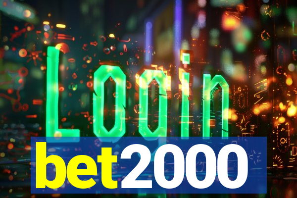 bet2000