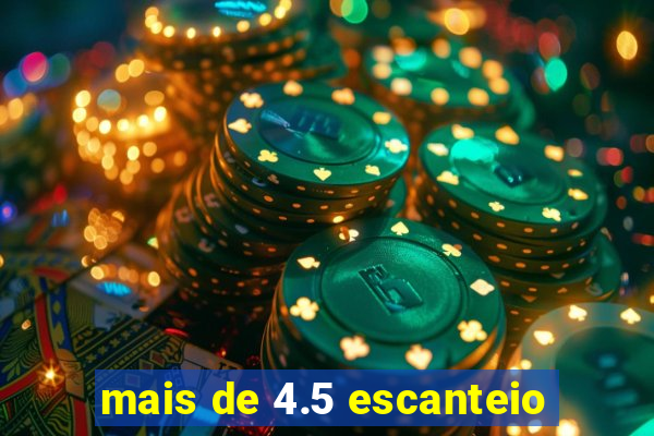 mais de 4.5 escanteio