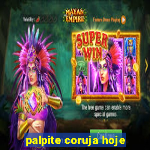 palpite coruja hoje