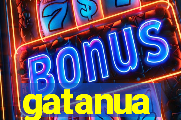 gatanua