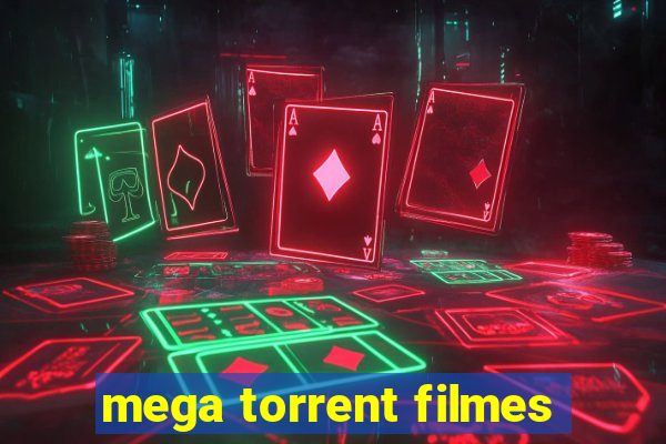 mega torrent filmes