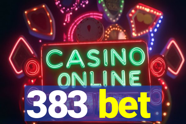 383 bet