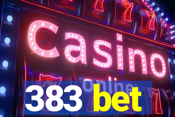 383 bet