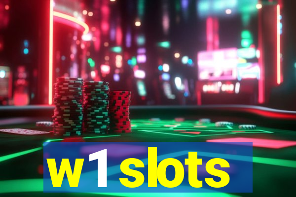 w1 slots