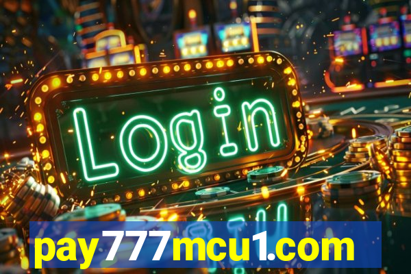 pay777mcu1.com