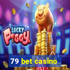 79 bet casino