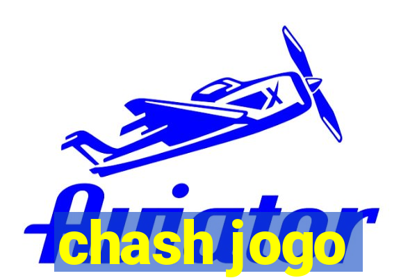 chash jogo