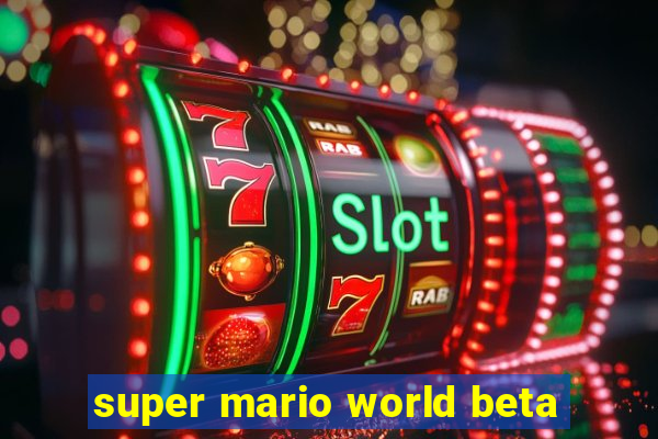 super mario world beta