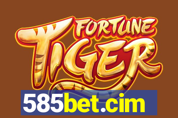 585bet.cim