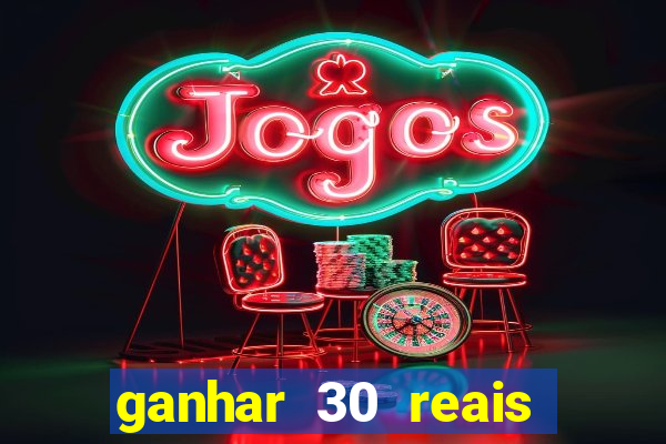 ganhar 30 reais agora no pix