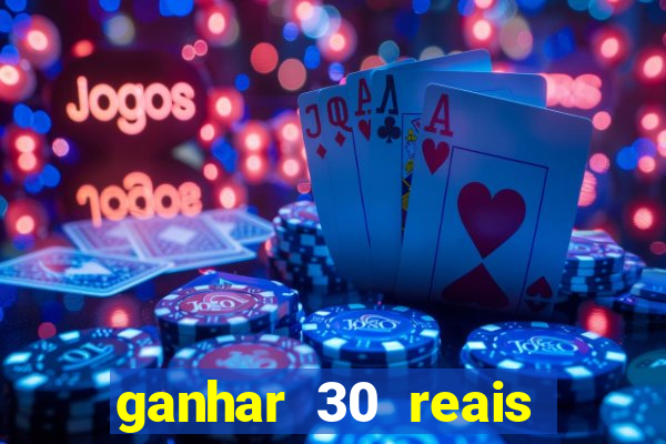 ganhar 30 reais agora no pix
