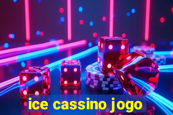 ice cassino jogo
