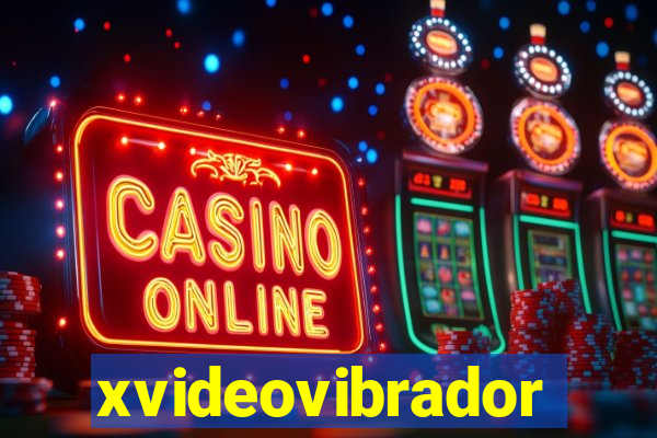 xvideovibrador