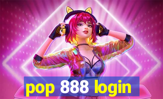 pop 888 login