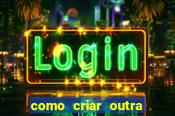 como criar outra conta na betano com o mesmo cpf