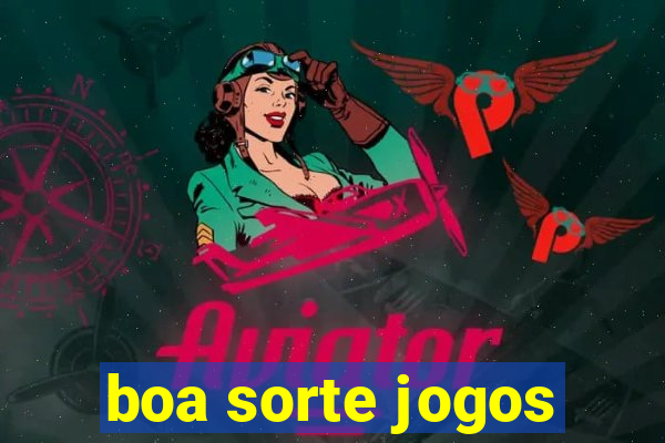 boa sorte jogos