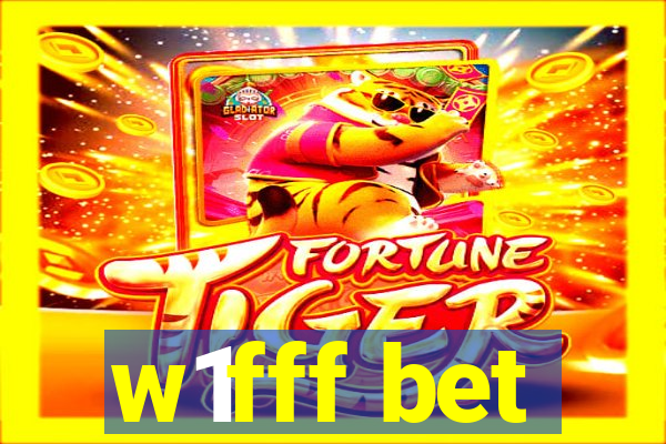 w1fff bet