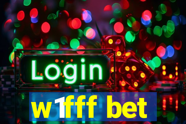w1fff bet