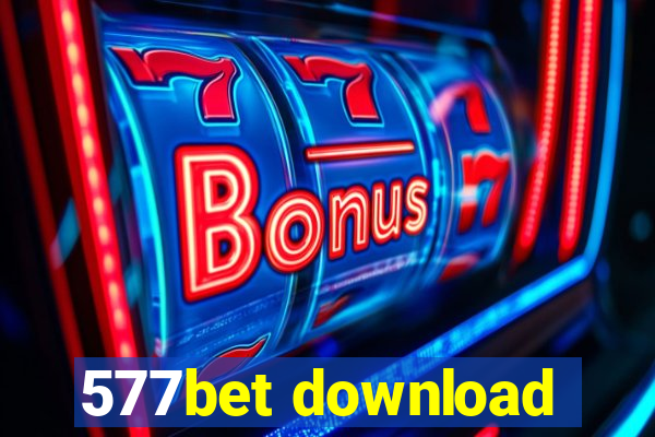 577bet download
