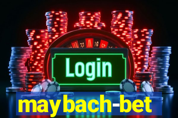 maybach-bet