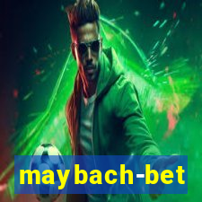 maybach-bet