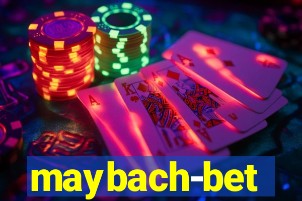 maybach-bet