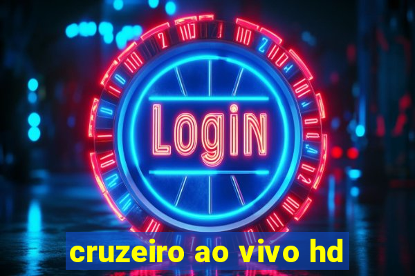 cruzeiro ao vivo hd