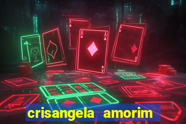 crisangela amorim dos santos