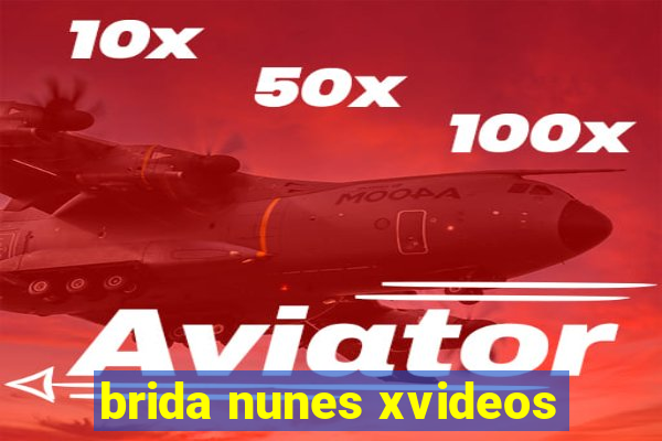 brida nunes xvideos
