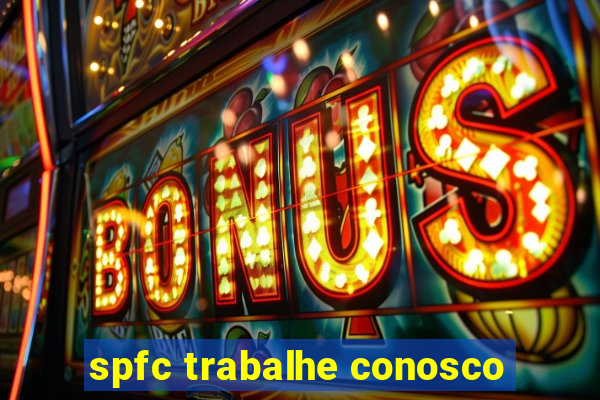 spfc trabalhe conosco