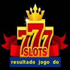 resultado jogo do bicho das 10 horas