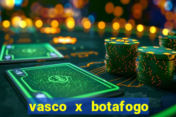 vasco x botafogo ao vivo futemax