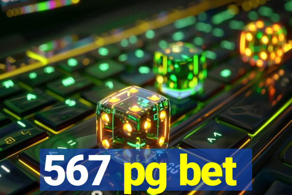 567 pg bet