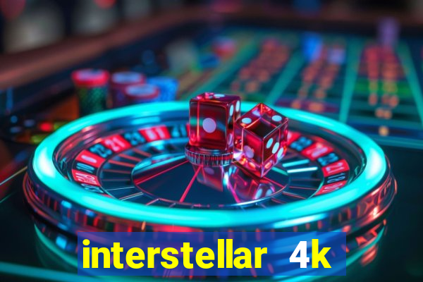 interstellar 4k free download