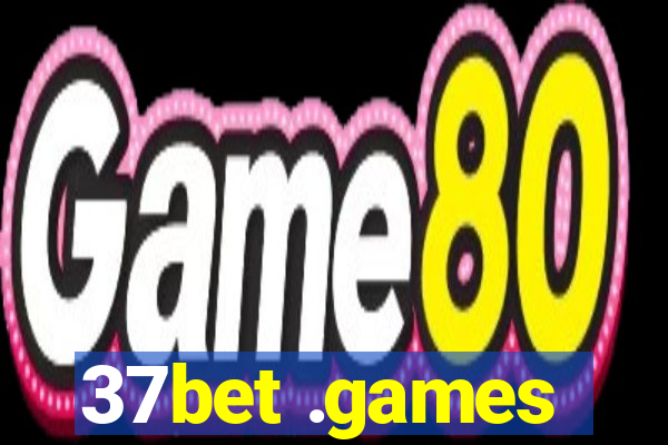 37bet .games