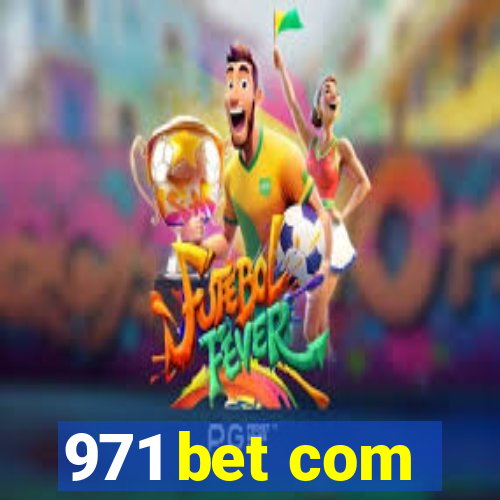 971 bet com