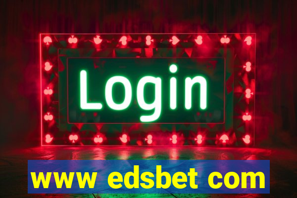 www edsbet com