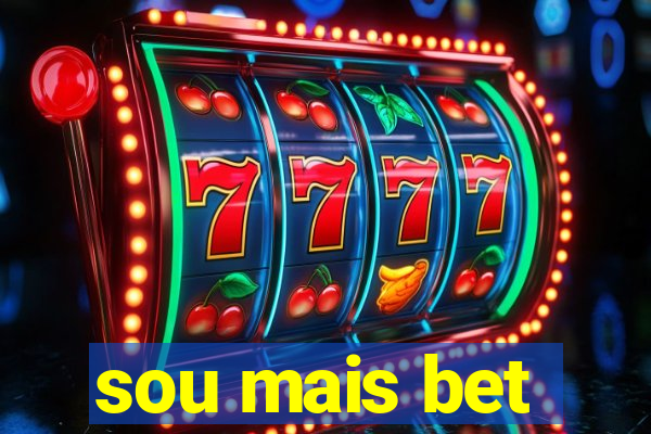 sou mais bet