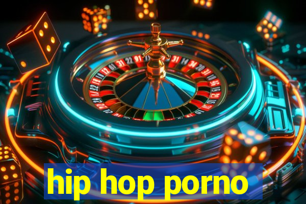 hip hop porno
