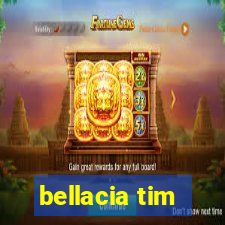 bellacia tim